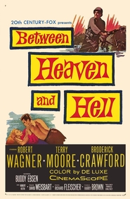 Between Heaven and Hell movie in Robert Wagner filmography.