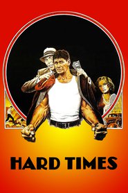 Hard Times movie in Robert Tessier filmography.