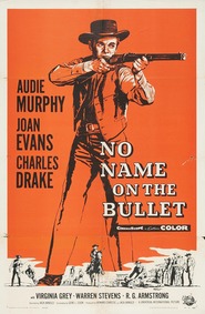 No Name on the Bullet is the best movie in Warren Stevens filmography.