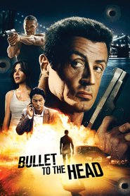 Bullet to the Head movie in Sylvester Stallone filmography.