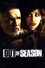 Out of Season movie in Dennis Hopper filmography.