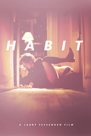Habit is the best movie in Alan Bandit filmography.