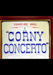 A Corny Concerto movie in Mel Blanc filmography.
