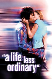 A Life Less Ordinary movie in Ewan McGregor filmography.