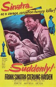 Suddenly movie in Frank Sinatra filmography.