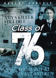 Class of '76 movie in Robert Glenister filmography.