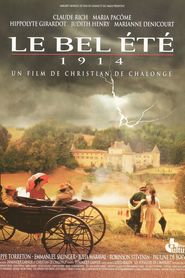 Le bel ete 1914 movie in Philippe Torreton filmography.