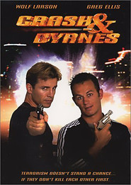Crash and Byrnes movie in Wolf Larson filmography.
