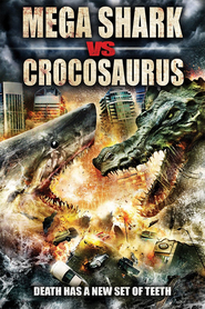 Mega Shark vs. Crocosaurus is the best movie in Sarah Lieving filmography.