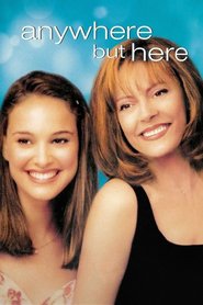 Anywhere But Here movie in Bonnie Bedelia filmography.