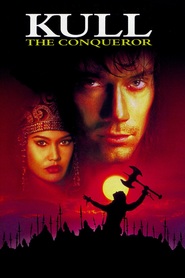 Kull the Conqueror movie in Kevin Sorbo filmography.