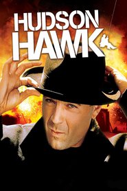Hudson Hawk movie in Bruce Willis filmography.