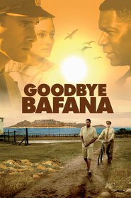 Goodbye Bafana movie in Terry Pheto filmography.