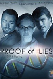 Proof of Lies movie in Jonathan Scarfe filmography.
