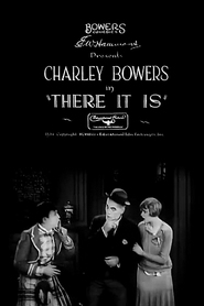 There It Is is the best movie in Charles R. Bowers filmography.
