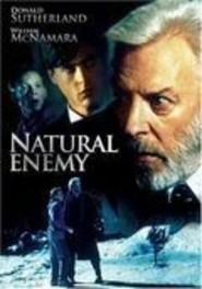 Natural Enemy movie in Donald Sutherland filmography.