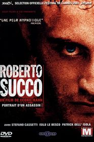 Roberto Succo is the best movie in Aymeric Chauffert filmography.