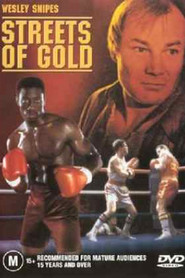 Streets of Gold movie in Wesley Snipes filmography.
