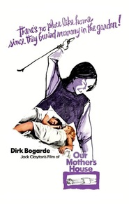 Our Mother's House movie in Dirk Bogarde filmography.
