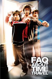 Frequently Asked Questions About Time Travel is the best movie in Marc Wootton filmography.