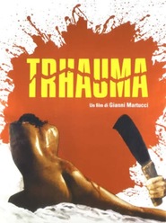 Trhauma is the best movie in Franco Diogene filmography.