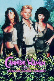 Cannibal Women in the Avocado Jungle of Death movie in Karen Mistal filmography.