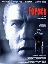 Feroce movie in Francois Berleand filmography.