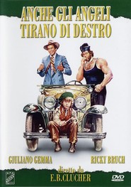 Anche gli angeli tirano di destro is the best movie in Giulio Maculani filmography.