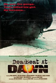 Deadbeat at Dawn is the best movie in Jim Van Bebber filmography.