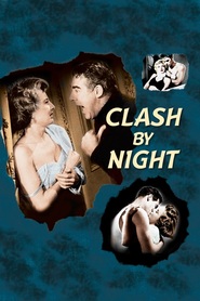 Clash by Night movie in Keith Andes filmography.