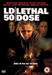 LD 50 Lethal Dose movie in Leo Bill filmography.