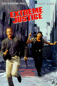 Extreme Justice is the best movie in Lu Dayemond Fillips filmography.