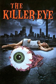 The Killer Eye movie in Dave Oren Ward filmography.