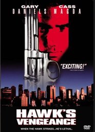 Hawk's Vengeance movie in Gary Daniels filmography.