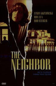 The Neighbor is the best movie in Linda Kozlowski filmography.