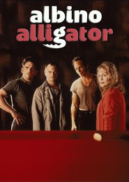 Albino Alligator movie in William Fichtner filmography.