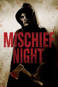Mischief Night movie in Stephen Rhodes filmography.