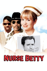 Nurse Betty movie in Morgan Freeman filmography.