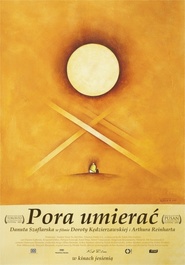 Pora umierac is the best movie in Danuta Szaflarska filmography.