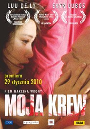 Moja krew is the best movie in Krzysztof Kolberger filmography.