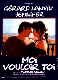 Moi vouloir toi movie in Clementine Celarie filmography.