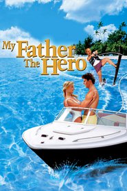 My Father the Hero movie in Katherine Heigl filmography.
