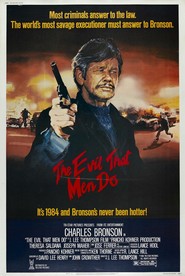 The Evil That Men Do movie in Charles Bronson filmography.