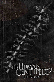 The Human Centipede II (Full Sequence) is the best movie in Djordjiya Gudrik filmography.