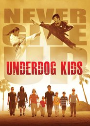 Underdog Kids movie in Adam Irigoyen filmography.