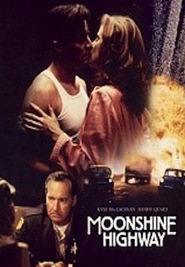 Moonshine Highway movie in Kyle MacLachlan filmography.