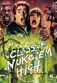 Class of Nuke 'Em High movie in Janelle Brady filmography.