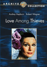 Love Among Thieves movie in Robert Wagner filmography.