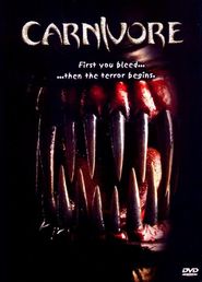 Carnivore is the best movie in Stephen Walker filmography.