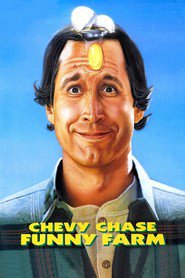 Funny Farm movie in Chevy Chase filmography.